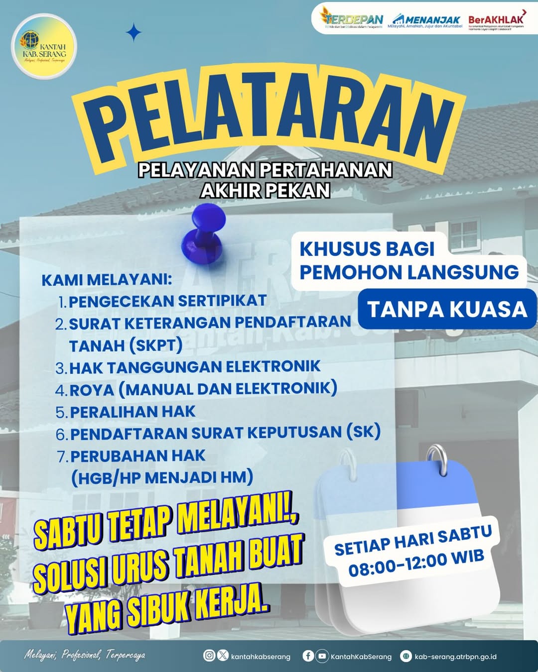 SABTU TETAP MELAYANI, SOLUSI URUS TANAH BUAT YANG SIBUK KERJA